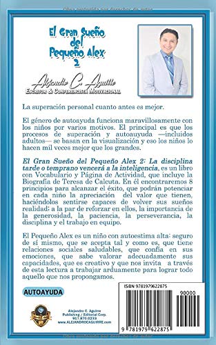 El Gran Sueno del Pequeno Alex 2: La disciplina tarde o temprano vencerá a la inteligencia (1) (Spanish Edition)