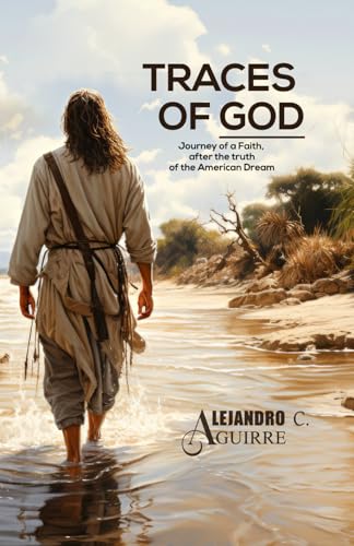 TRACES OF GOD: Journey of a Faith, after the true of the American Dream