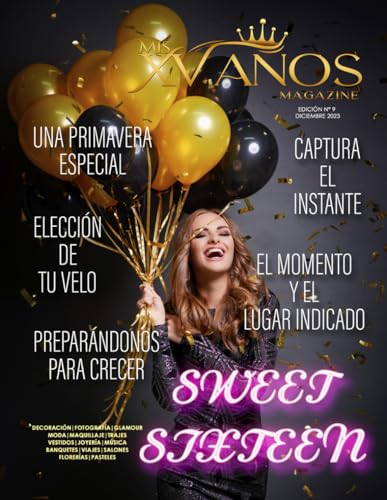 Mis XV Años Magazine N° 9 SWEET SIXTEEN (Spanish Edition)