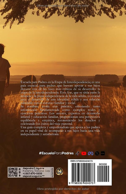 ESCUELA PARA PADRES 3: La etapa de interdependencia (Spanish Edition)
