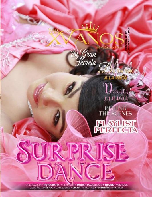 Mis XV Años Magazine N°17 SURPRISE DANCE (Spanish Edition)