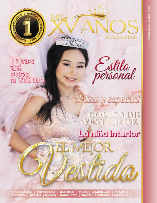 Mis XV Años Magazine N°11 Enero-Febrero: El mejor vestido (Spanish Edition)