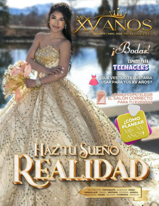Mis XV Años Magazine: Haz tu sueño realidad (Spanish Edition)