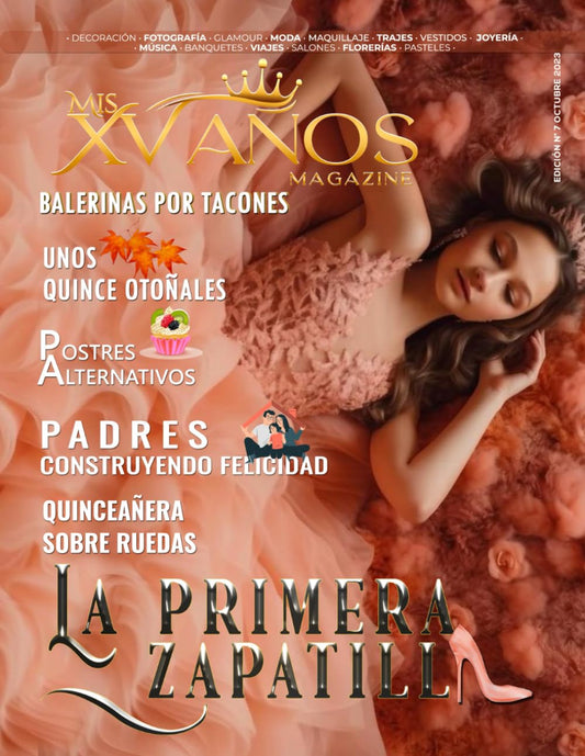 Mis XV Años Magazine N° 7 LA PRIMERA ZAPATILLA (Spanish Edition)