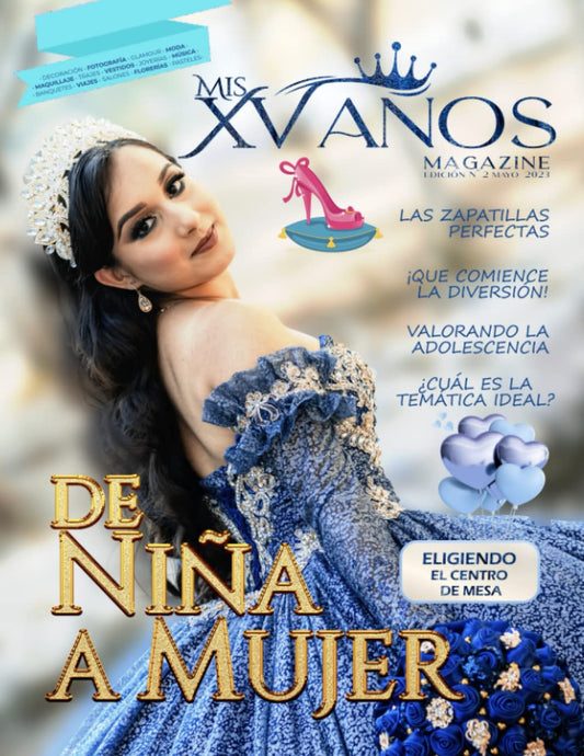 Mis XV Años Magazine N°2: De niña a mujer (Spanish Edition)