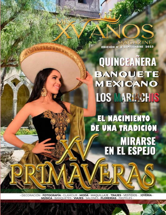 Mis XV Años Magazine N° 6: XV PRIMAVERAS (Spanish Edition)